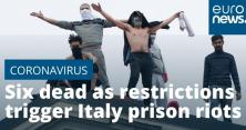Заворушення в Італії через коронавірус: загинуло 6 осіб (відео)